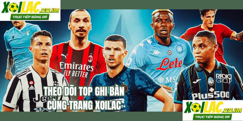 Theo dõi top ghi bàn cùng trang XOILAC